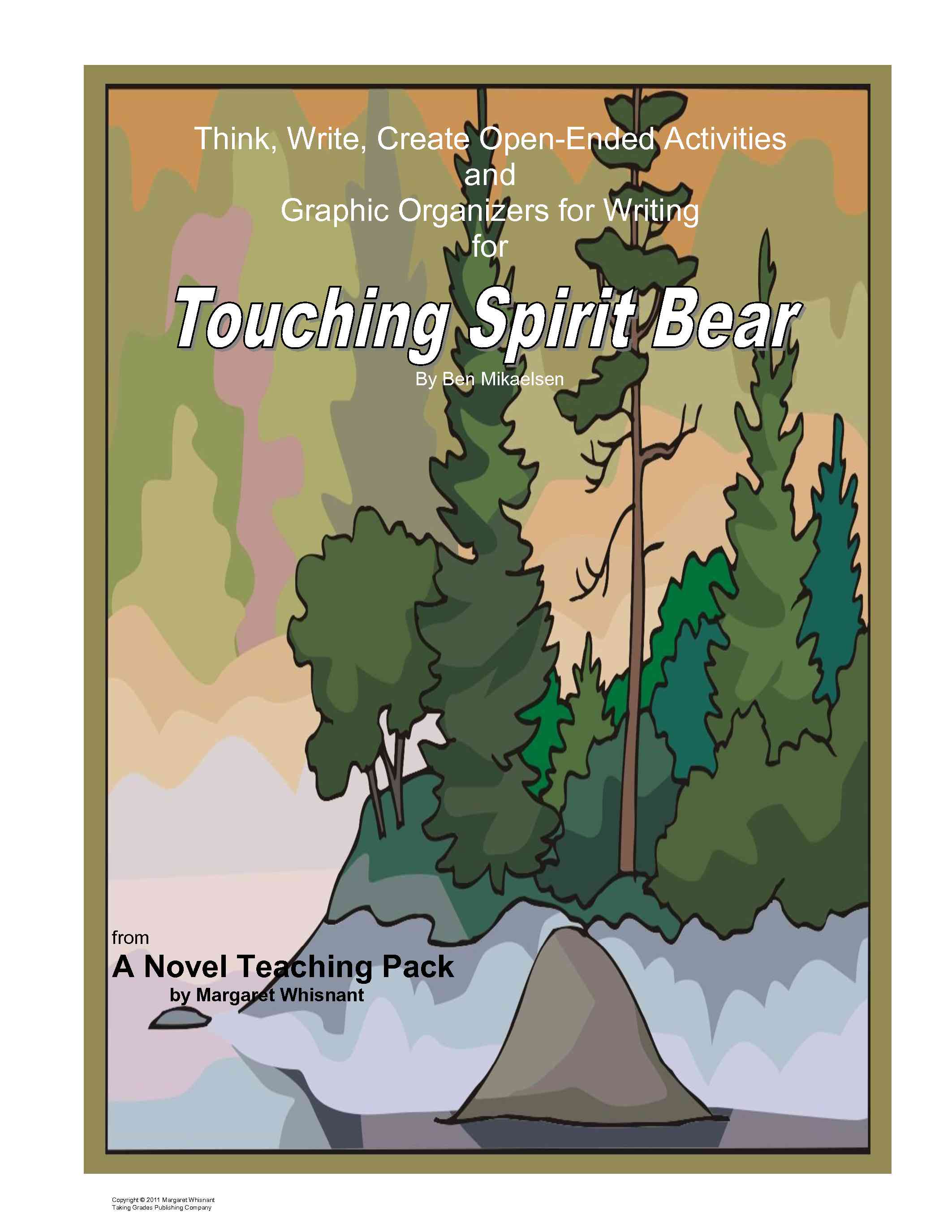 Touching Spirit Bear. The Spirit Bear Listening answers. Teaching with Bear. Bear to think